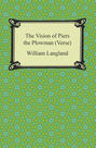 The Vision of Piers the Plowman (Verse)