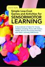 Simple Low-Cost Games and Activities for Sensorimotor Learning