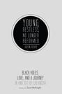 Young, Restless, No Longer Reformed