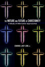 The Nature and Future of Christianity