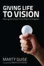 Giving Life to Vision