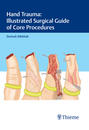 Hand Trauma: Illustrated Surgical Guide of Core Procedures