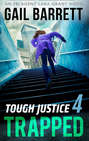 Tough Justice: Trapped