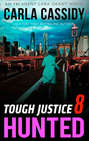 Tough Justice: Hunted