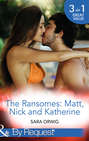 The Ransomes: Matt, Nick and Katherine: Pregnant with the First Heir