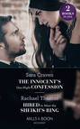 The Innocent's One-Night Confession: The Innocent's One-Night Confession / Hired to Wear the Sheikh's Ring