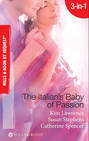 The Italian's Baby of Passion: The Italian's Secret Baby / One-Night Baby / The Italian's Secret Child
