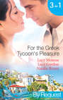 For the Greek Tycoon's Pleasure: The Greek's Pregnant Lover