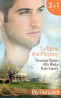 To Tame the Playboy: The Playboy of Pengarroth Hall / A Night with the Society Playboy / Playboy Boss, Pregnancy of Passion