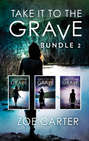 Take It To The Grave Bundle 2: Take It to the Grave parts 4-6