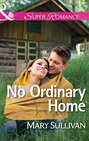 No Ordinary Home