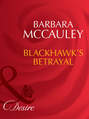 Blackhawk's Betrayal