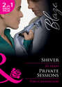 Shiver / Private Sessions: Shiver / Private Sessions