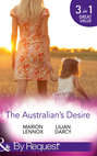 The Australian's Desire: Their Lost-and-Found Family / Long-Lost Son: Brand-New Family / A Proposal Worth Waiting For