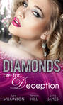 Diamonds are for Deception: The Carlotta Diamond / The Texan's Diamond Bride / From Dirt to Diamonds