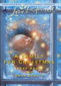 A Family for Christmas: The Gift of Family / Child in a Manger