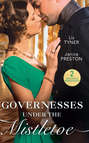 Governesses Under The Mistletoe: The Runaway Governess / The Governess's Secret Baby