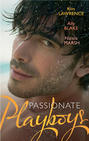 Passionate Playboys: The Demetrios Bridal Bargain / The Magnate's Indecent Proposal / Hot Nights with a Playboy