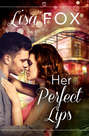 Her Perfect Lips: HarperImpulse Contemporary Romance