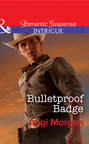 Bulletproof Badge