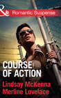 Course of Action: Out of Harm's Way / Any Time, Any Place
