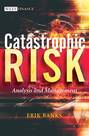 Catastrophic Risk