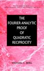 The Fourier-Analytic Proof of Quadratic Reciprocity
