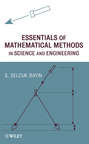Essentials of Mathematical Methods in Science and Engineering