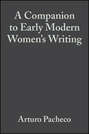 A Companion to Early Modern Women's Writing