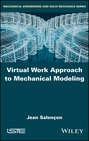 Virtual Work Approach to Mechanical Modeling