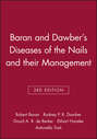 Baran and Dawber's Diseases of the Nails and their Management