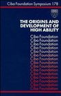 The Origins and Development of High Ability