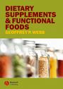 Dietary Supplements and Functional Foods