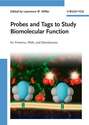 Probes and Tags to Study Biomolecular Function