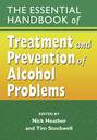 The Essential Handbook of Treatment and Prevention of Alcohol Problems