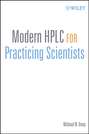 Modern HPLC for Practicing Scientists