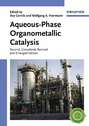 Aqueous-Phase Organometallic Catalysis