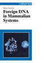 Foreign DNA in Mammalian Systems