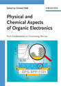 Physical and Chemical Aspects of Organic Electronics