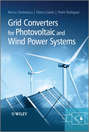 Grid Converters for Photovoltaic and Wind Power Systems