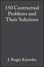 150 Contractual Problems and Their Solutions