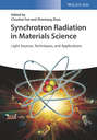 Synchrotron Radiation in Materials Science: Light Sources, Techniques, and Applications