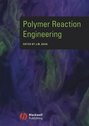 Polymer Reaction Engineering