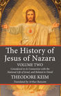 The History of Jesus of Nazara, Volume Two