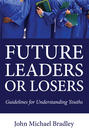 Future Leaders or Losers