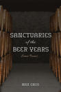 Sanctuaries of the Beer Years