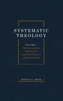 Systematic Theology, Volume One