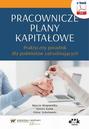 Pracownicze plany kapitałowe – praktyczny poradnik dla podmiotów zatrudniających (e-book)
