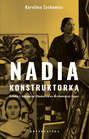 Nadia konstruktorka. Sztuka i komunizm Chodasiewicz-Grabowskiej-Léger