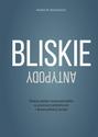 Bliskie antypody. Relacje polsko-nowozelandzkie w procesach globalizacji i dywersyfikacji świata